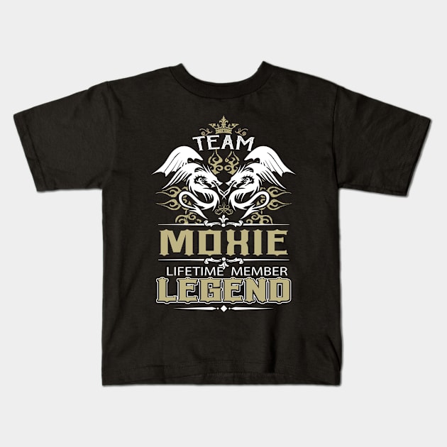 Moxie Name T Shirt -  Team Moxie Lifetime Member Legend Name Gift Item Tee Kids T-Shirt by yalytkinyq